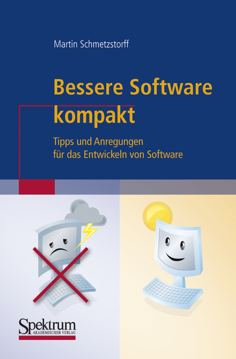 Bessere Software kompakt - Martin Schmetzstorff