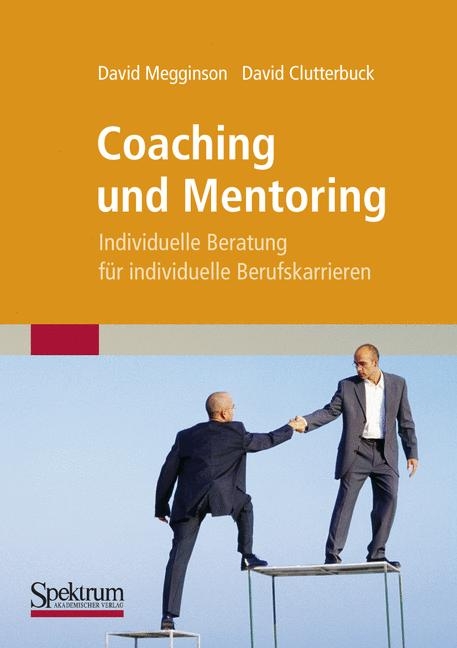 Coaching und Mentoring - David Megginson, David Clutterbuck