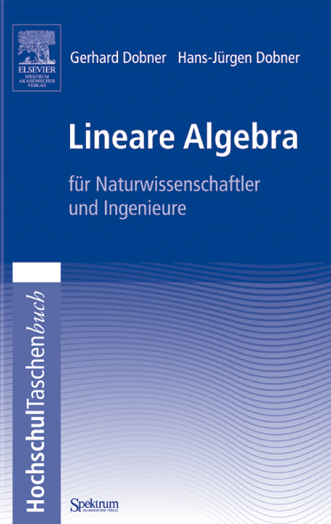 Lineare Algebra - Gerhard Dobner, Hans-Jürgen Dobner