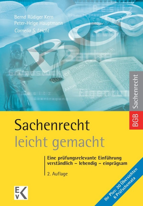 Sachenrecht &ndash; leicht gemacht. - Cornelia S. Leicht
