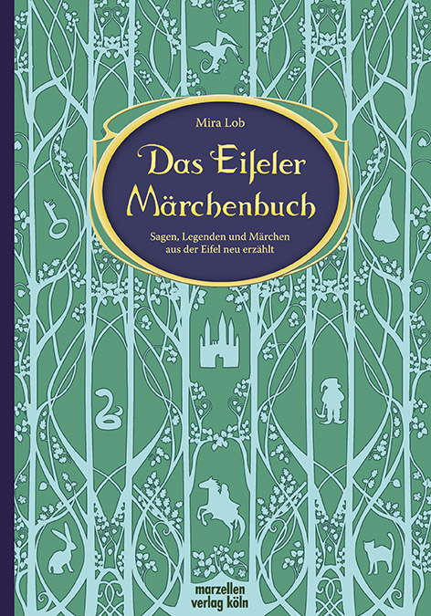 Das Eifeler M&auml;rchenbuch - Mira Lob