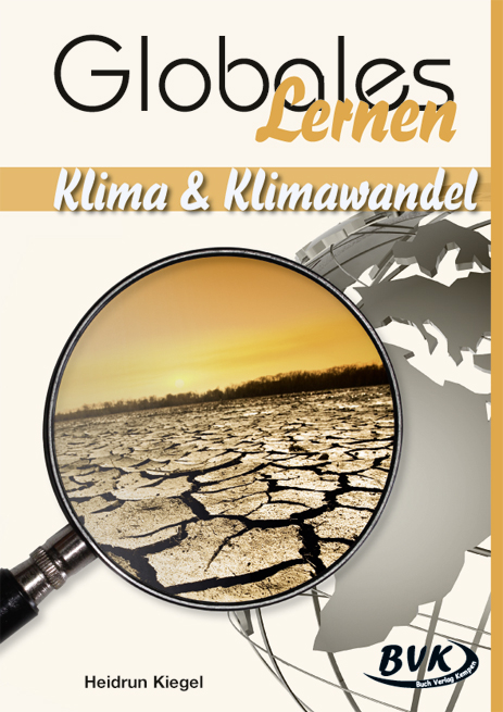 Globales Lernen: Klima & Klimawandel - Heidrun Kiegel