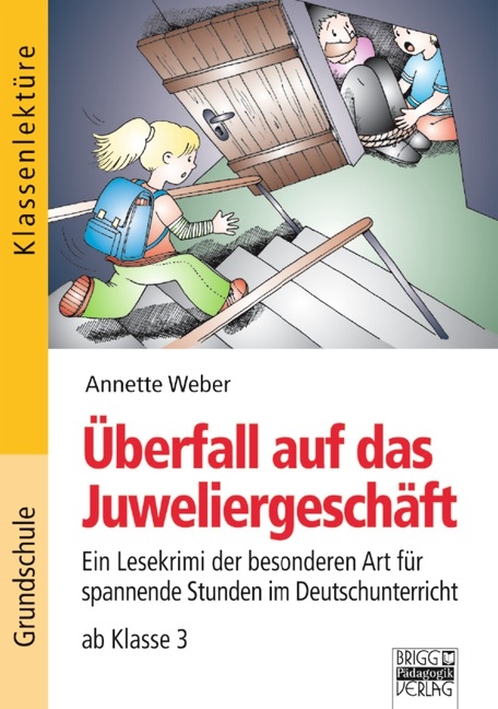 Klassenlekt&uuml;re / &Uuml;berfall auf das Juweliergesch&auml;ft