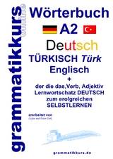 W&ouml;rterbuch Deutsch - T&uuml;rkisch - Englisch Niveau A2 - Ceylan T&uuml;rk, Ertan T&uuml;rk
