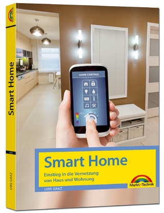 Smart Home – Einstieg in die Vernetzung von Haus und Wohnung