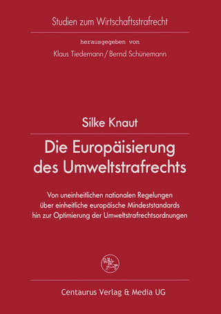 Die Europäisierung des Umweltstrafrechts