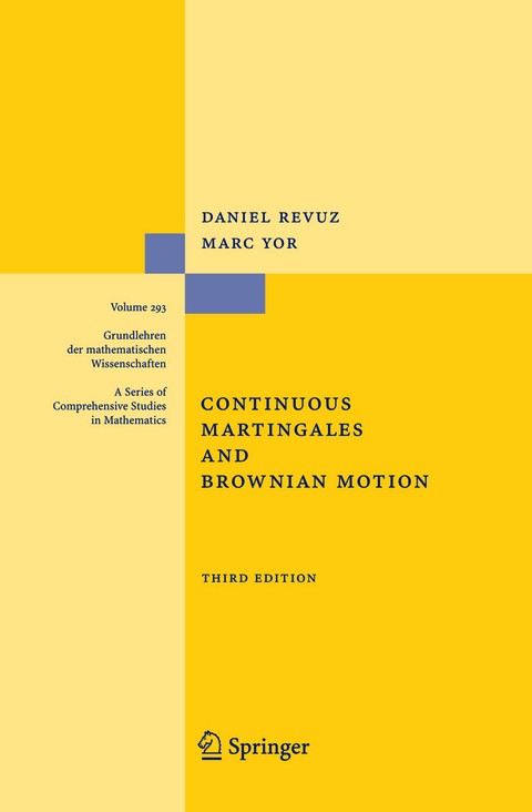 Continuous Martingales and Brownian Motion - Daniel Revuz, Marc Yor