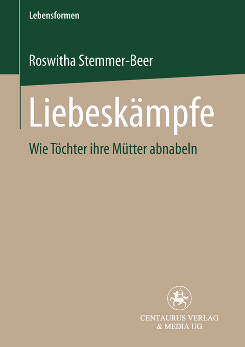Liebesk&auml;mpfe - Roswitha Stemmer-Beer