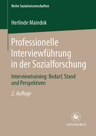 Professionelle Interviewführung in der Sozialforschung