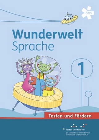 Wunderwelt Sprache 1, Arbeitsheft Testen und Fördern