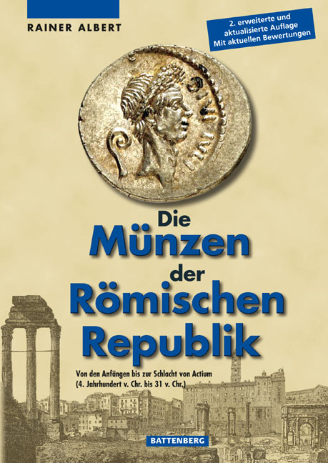 Die M&uuml;nzen der R&ouml;mischen Republik - Rainer Albert