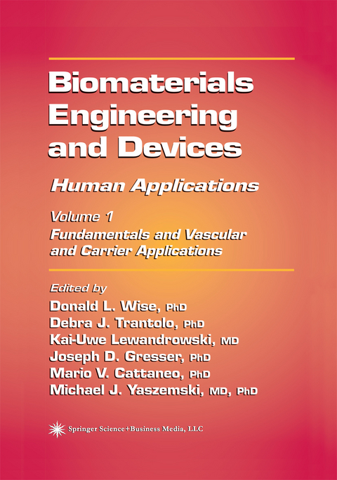 Biomaterials Engineering and Devices: Human Applications - 