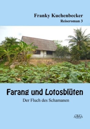 Farang und Lotusbl&uuml;ten (3) - Franky Kuchenbecker