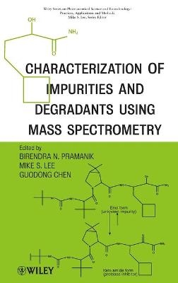Characterization of Impurities and Degradants Using Mass Spectrometry - Guodong Chen