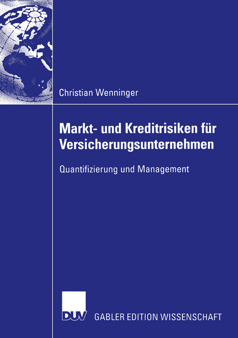 Markt- und Kreditrisiken f&uuml;r Versicherungsunternehmen - Christian Wenninger