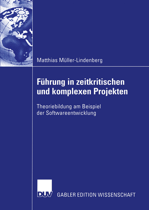F&uuml;hrung in zeitkritischen und komplexen Projekten - Matthias M&uuml;ller-Lindenberg