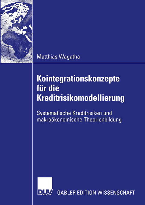 Kointegrationskonzepte f&uuml;r die Kreditrisikomodellierung - Matthias Wagatha