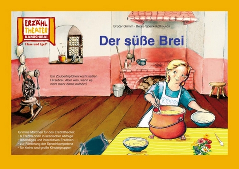 Der s&uuml;&szlig;e Brei / Kamishibai Bildkarten -  Br&uuml;der Grimm, Beate Speck-Kafkoulas