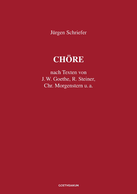 Ch&ouml;re - J&uuml;rgen Schriefer
