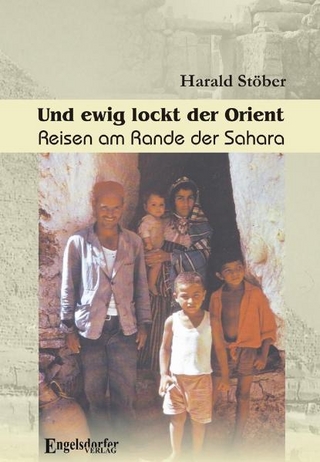 Und ewig lockt der Orient