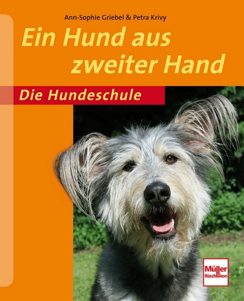 Ein Hund aus zweiter Hand - Petra Krivy, Ann-Sophie Griebel