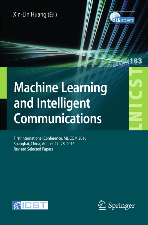 Machine Learning and Intelligent Communications - 