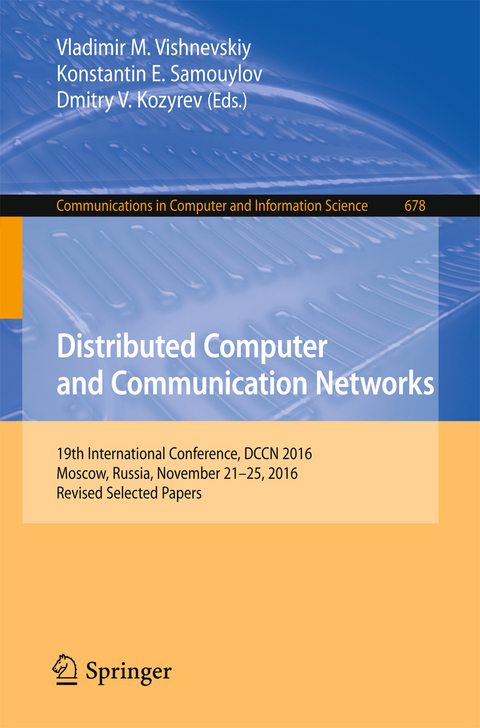 Distributed Computer and Communication Networks - 