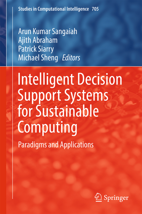 Intelligent Decision Support Systems for Sustainable Computing - 