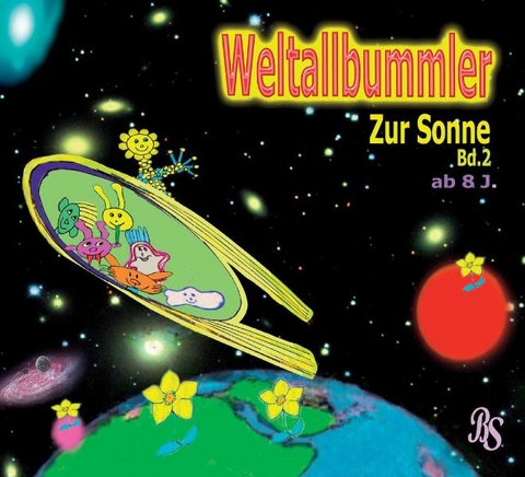 Weltallbummler Band 2: Zur Sonne - Barbara Stein