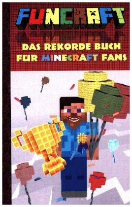 Funcraft - Das Rekordebuch f&uuml;r Minecraft Fans