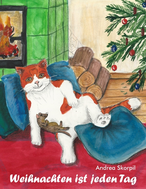 Weihnachten ist jeden Tag - Andrea Skorpil