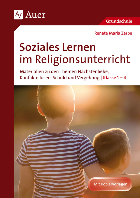 Soziales Lernen im Religionsunterricht Klasse 1-4 - Renate Maria Zerbe