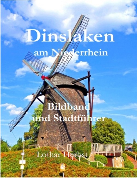 Dinslaken am Niederrhein - Lothar Herbst
