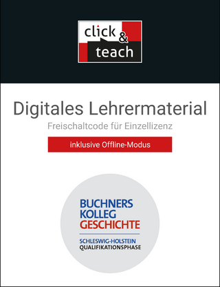 Buchners Kolleg Geschichte – Ausgabe Schleswig-Holstein / Buchn. Kolleg Geschichte S-H QP click & teach Box