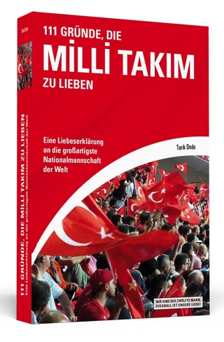 111 Gründe, die Milli Takım zu lieben