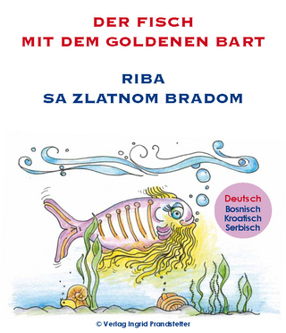 Der Fisch mit dem goldenen Bart / Riba sa zlatnom bradom