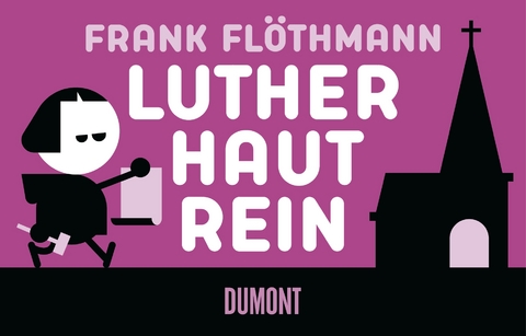 Luther haut rein - Frank Fl&ouml;thmann