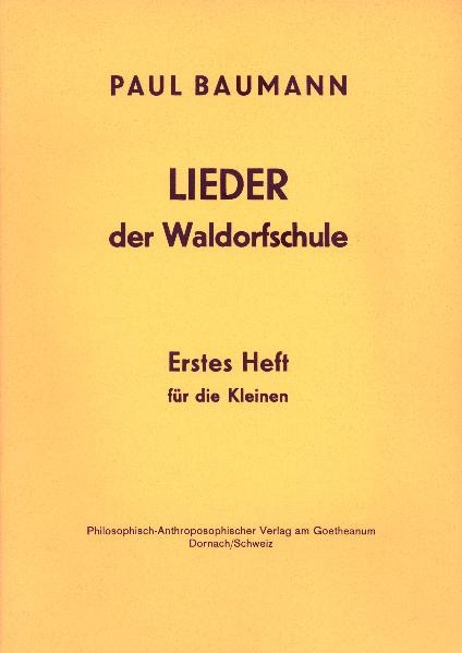 Lieder der Waldorfschule. Diverse Texte mit Noten f&uuml;r Klavierbegleitung - Paul Baumann