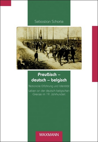 Preußisch – deutsch – belgisch