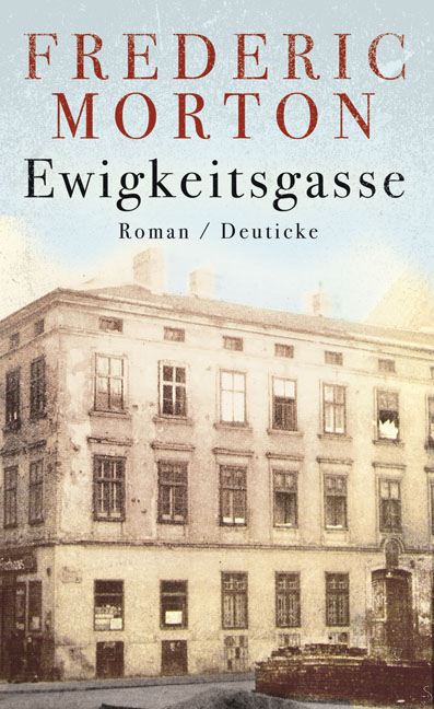 Ewigkeitsgasse - Frederic Morton
