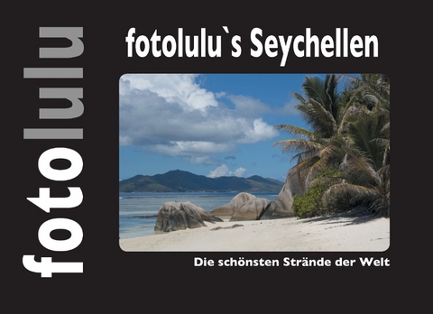 fotolulu's Seychellen -  fotolulu