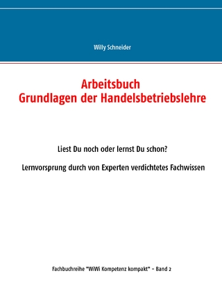 Arbeitsbuch Grundlagen der Handelsbetriebslehre