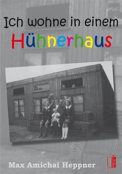 Ich wohne in einem H&uuml;hnerhaus - Max Amichai Heppner