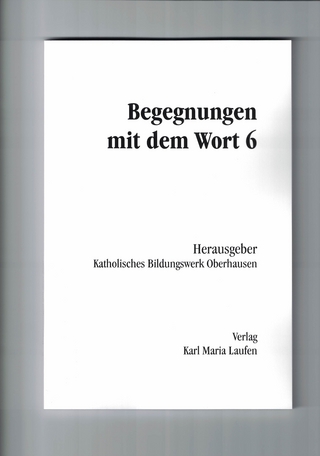 Begegnungen mit dem Wort 6