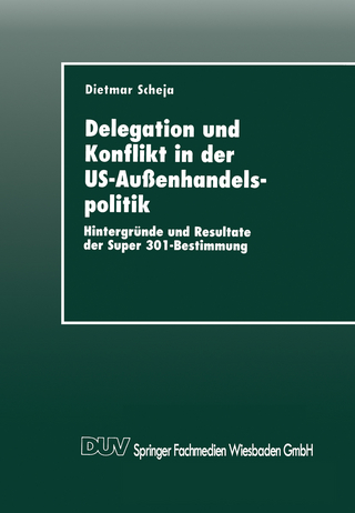 Delegation und Konflikt in der US-Außenhandelspolitik