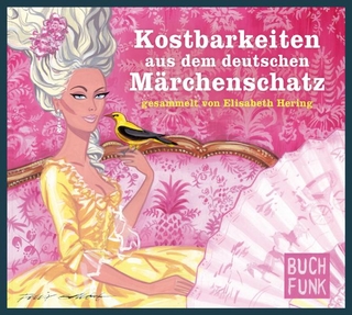 Kostbarkeiten aus dem deutschen Märchenschatz