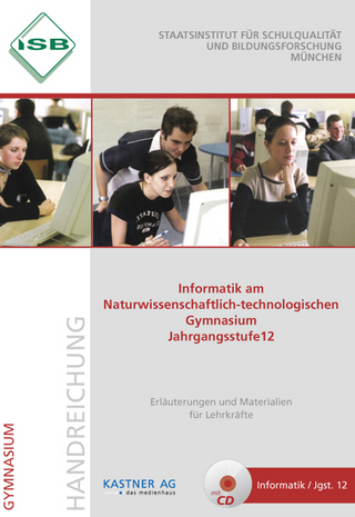 Handreichung Informatik am Naturwissenschaftlich-technologischen Gymnasium Jahrgangsstufe 12 mit CD