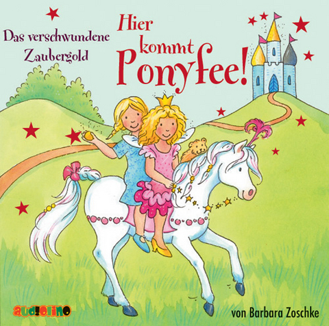 Hier kommt Ponyfee! (17) - Barbara Zoschke
