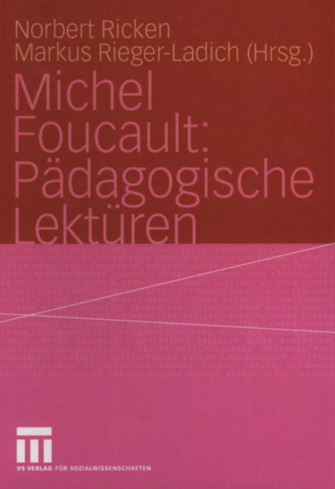Michel Foucault: P&auml;dagogische Lekt&uuml;ren - 