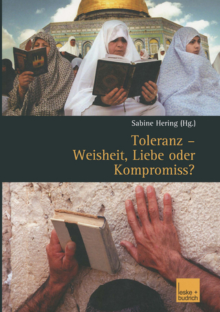 Toleranz — Weisheit, Liebe oder Kompromiss?